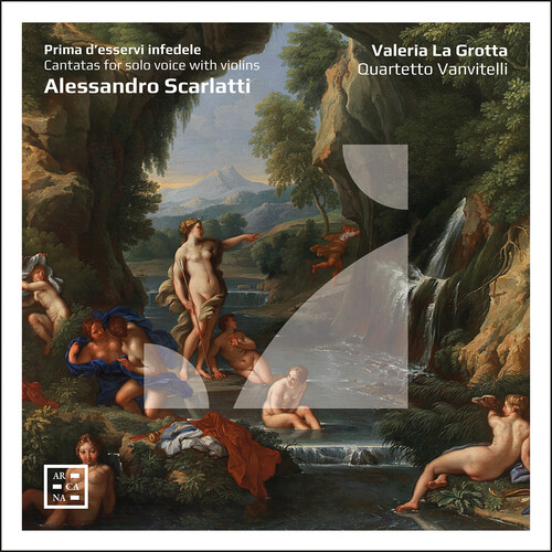 Scarlatti: Prima d’esservi infedele - Cantatas for Solo Voice with Violins