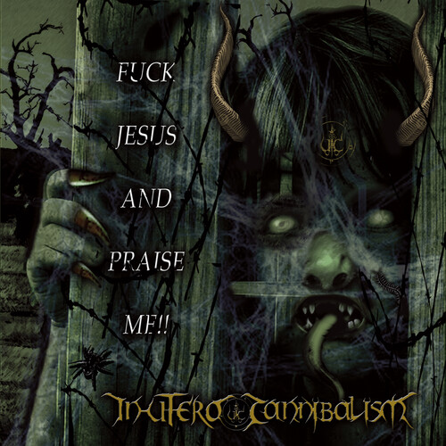 F*** Jesus And Praise Me