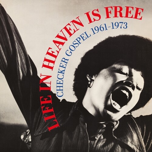 Life In Heaven Is Free: Checker Gospel 1961-1973