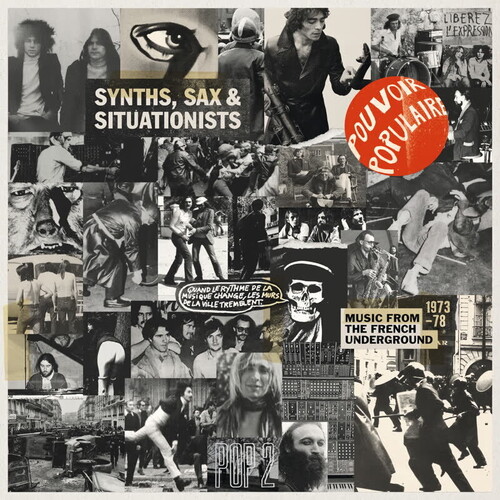 Synths, Sax And Situationists (Music From The French Underground 1973-78)