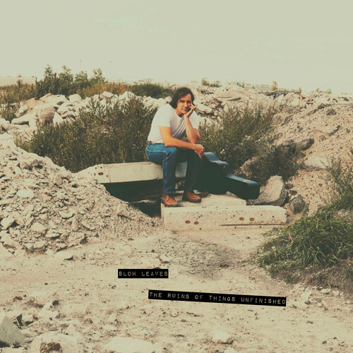 Slow Leaves - Ruins Of Things Unfinished vinyl record cover