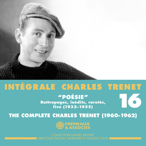 Integrale, Vol.16 “poesie” - Rattrapages, inedits, raretes, live (1932-1955)