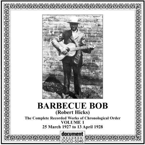 Barbecue Bob - Complete Recorded Works, Vol. 1 (1927-1928)