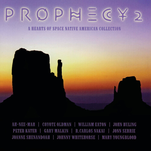 Prophecy 2: A Hearts Of Space Native American Collection