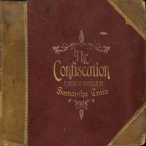 Confiscation: A Musical Novella By Samantha Crain