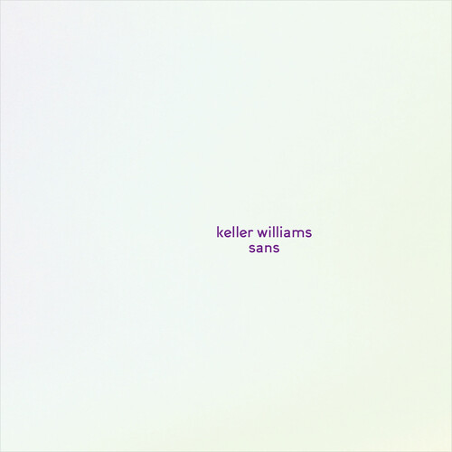 Keller Williams - Sans [Indie Exclusive]