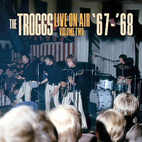 Troggs - Live On Air: Volume Two