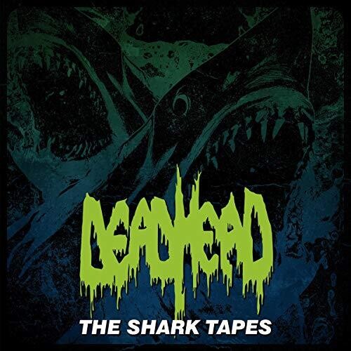 Dead Head - Shark Tapes