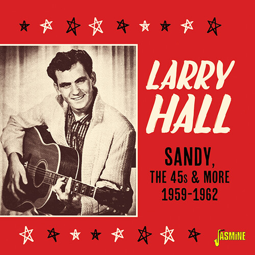 Larry Hall - Sandy, The 45s & More, 1959-1962 vinyl record cover