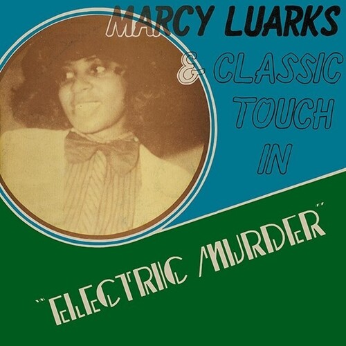 Marcy Luarks & Classic Touch - Electric Murder [RSD Drops Aug 2020]