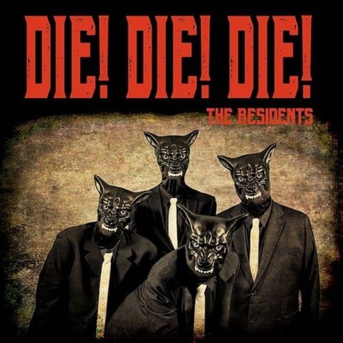 Residents - Die Die Die (Blk) [Limited Edition]