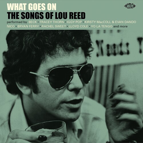 What Goes On: Songs Of Lou Reed /  Various [Import]