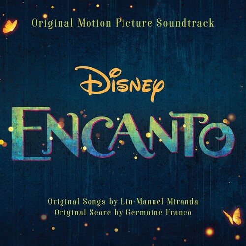 Lin-Manuel Miranda, Germaine Franco, Encanto - Cast - Encanto (Original Motion Picture Soundtrack)