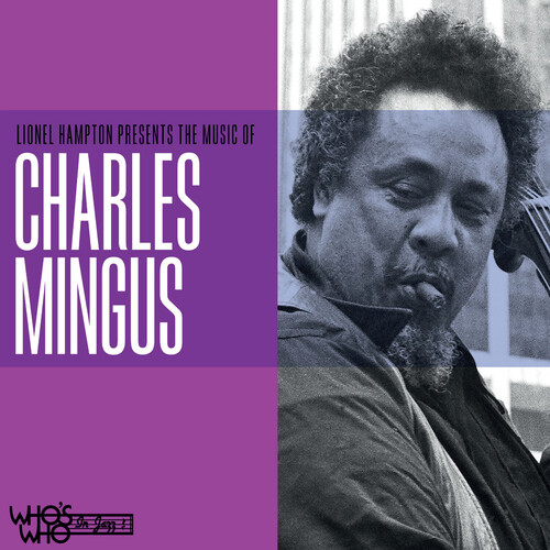 Lionel Hampton Presents the Music of Charles Mingus