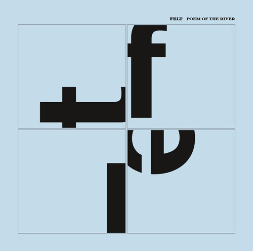 Felt - Poem Of The River (Uk)