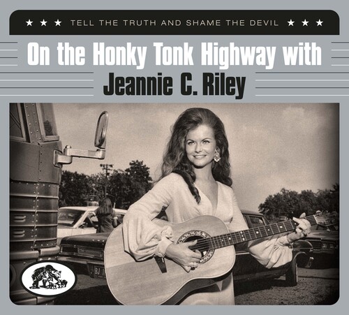Jeannie Riley  C. - On The Honky Tonk Highway With: Tell The Truth And