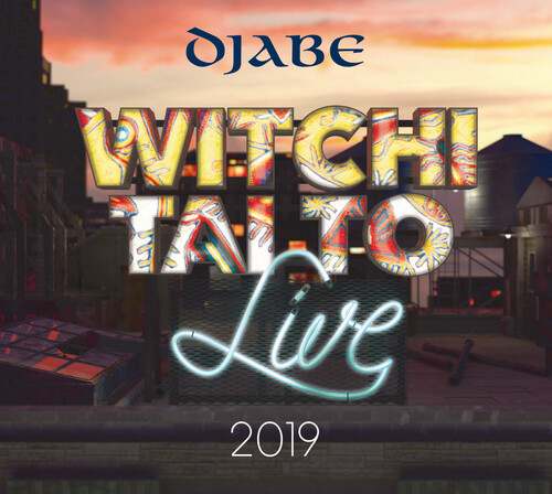 Djabe - Witchi Tai To Live 2019 (W/Dvd)