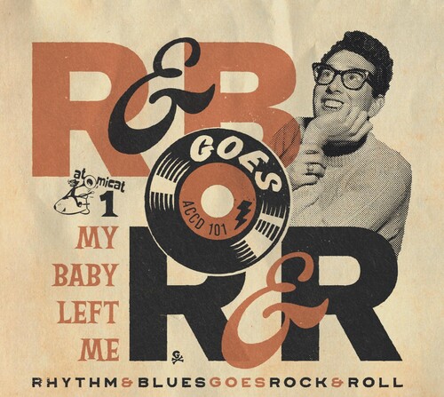 Rhythm & Blues Goes Rock & Roll 1: My Baby Left Me (Various Artists)