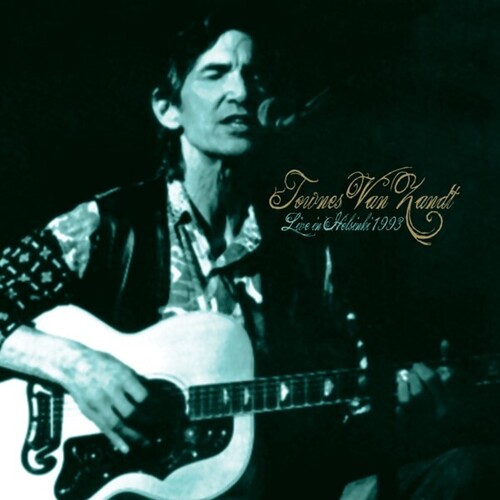 Van Townes Zandt - Live In Helsinki 1993 (Uk)