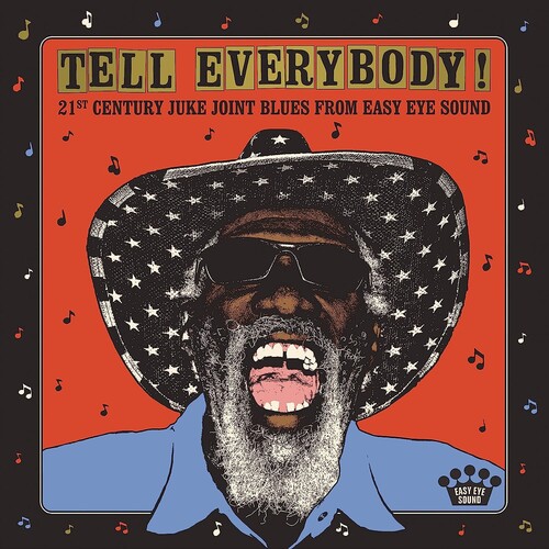 Tell Everybody! (21st Century Juke Joint Blues From Easy Eye Sound)