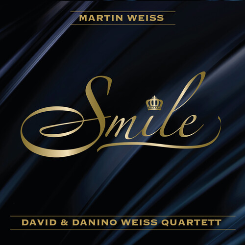 Martin Weiss  & David & Danino Weiss Quartett - Smile