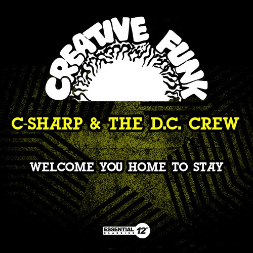 C-Sharp & The D.C. Crew - Welcome You Home To Stay (Mod)