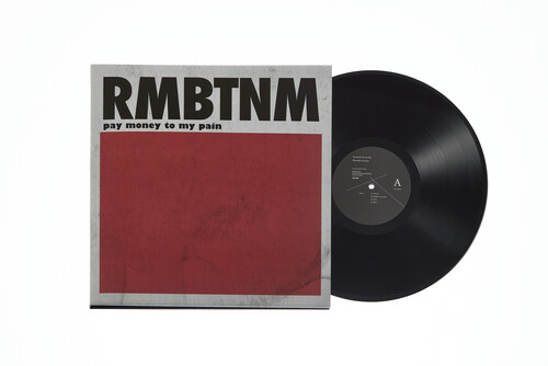 Pay Money To My Pain - Rmbtnm [Limited Edition] [180 Gram]