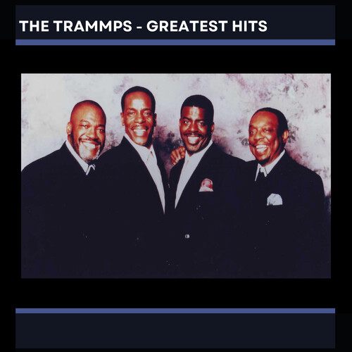 The Trammps' Greatest Hits