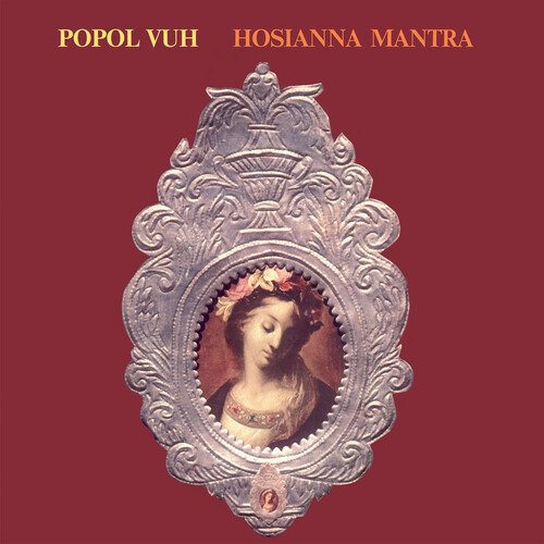 Popol Vuh - Hosianna Mantra (Uk)