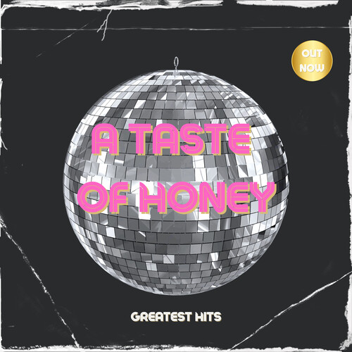 TASTE OF HONEY - THREE GREATEST HITS