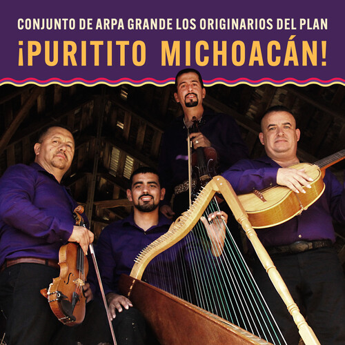 puritito Michoacan!: Conjunto De Arpa Grande Los Originarios Del Plan