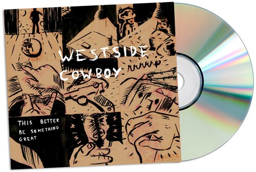 Westside Cowboy - This Better Be Something Great (Uk)