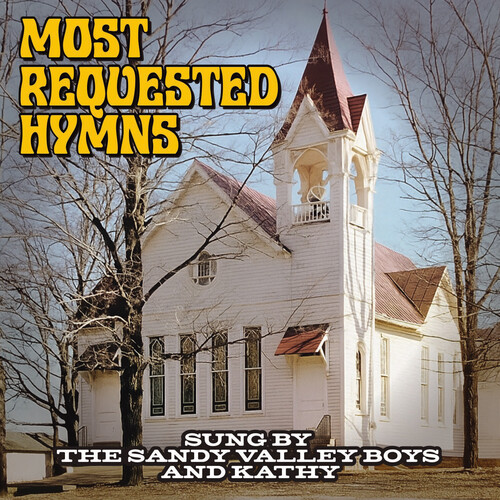 Most Requested Hymns Sung by The Sandy Valley Boys & Kathy