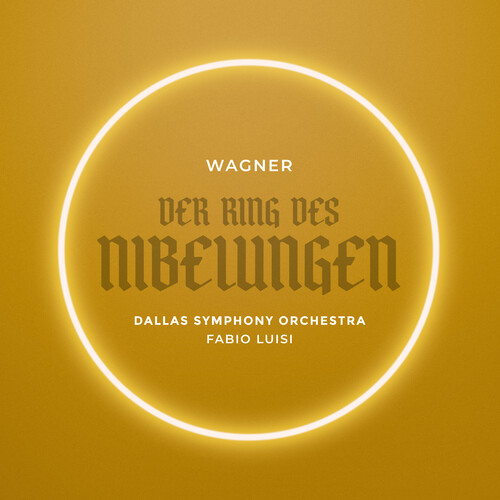 Dallas Symphony Orchestra - Wagner: Der Ring Des Nibelungen (Live)