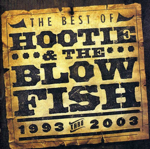 Best Of Hootie & The Blowfish 1993-2003 [Import]