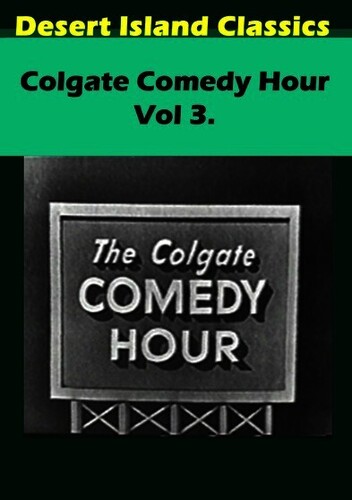 Colgate Comedy Hour: Volume 3