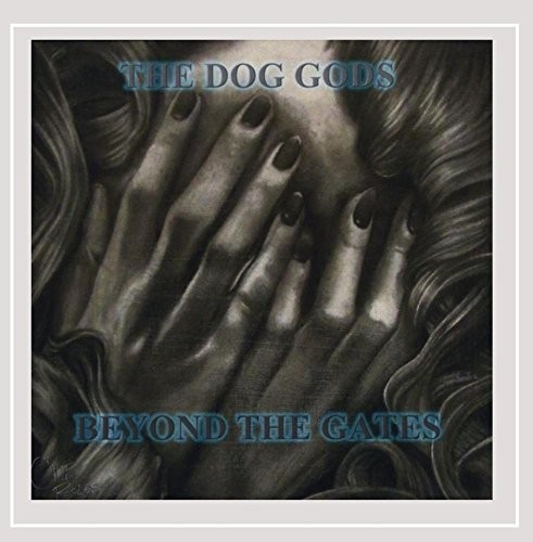 Dog Gods - Beyond The Gates