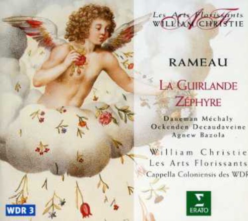 Rameau: La Guirlande & Zephyre