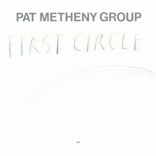 Pat Metheny - First Circle [Reissue] (Jpn)