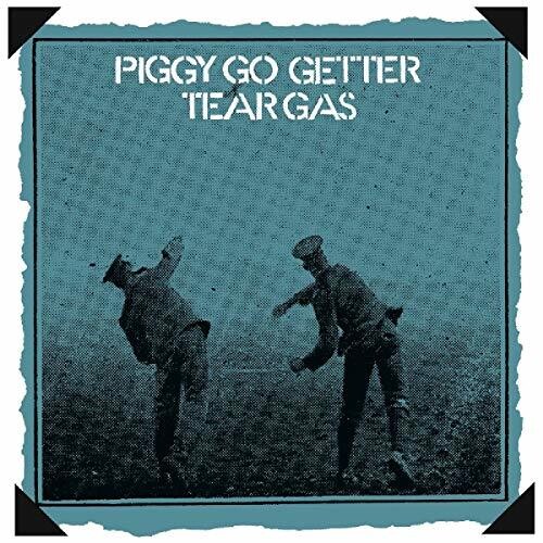 Tear Gas - Piggy Go Getter [Remastered] (Uk)