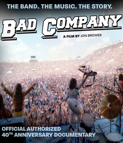 Bad Company - Bad Company: Official Authorized 40th Anniversary