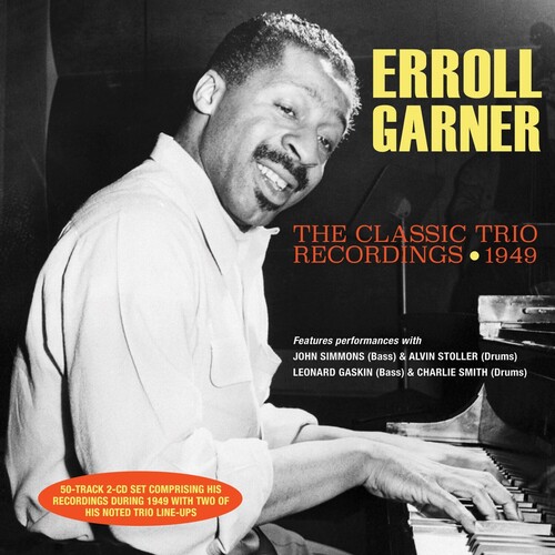 Erroll Garner - Classic Trio Recordings 1949