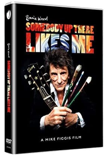 Ronnie Wood: Somebody up There Likes Me