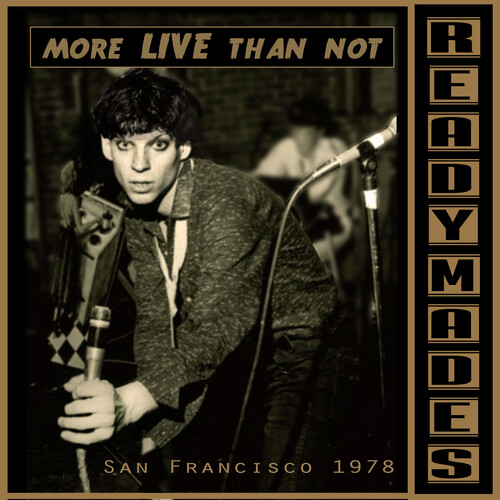 Readymades - San Francisco: Mostly Live