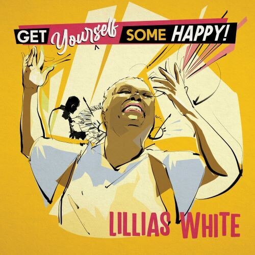 Lillias White - Get Yourself Some Happy