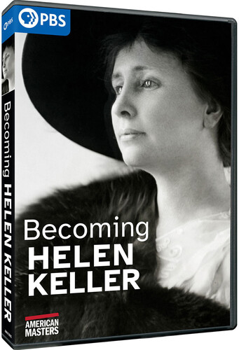 American Masters: Becoming Helen Keller - American Masters: Becoming Helen Keller