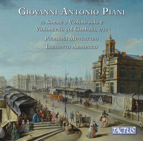 Piani / Armonico / Mencattini - 12 Sonate a Violino Solo E Violoncello Col Cimbalo