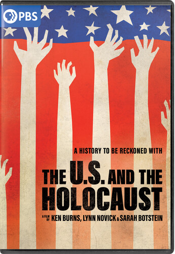 The U.S And The Holocaust: A Film By Ken Burns, Lynn Novick & Sarah Botstein - The U.S. and the Holocaust