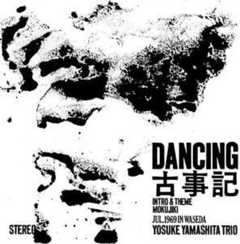 Yosuke Yamasita  Trio - Dancing Kojiki
