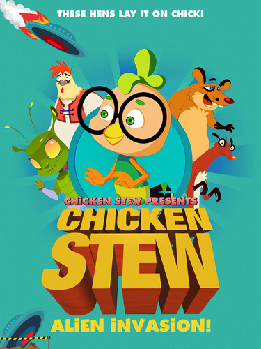 Chicken Stew: Alien Invasion - Chicken Stew: Alien Invasion
